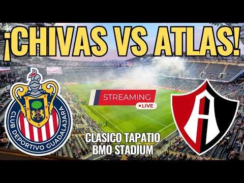 🔥 Chivas vs Atlas, LIVE! BMO Stadium | Clásico Tapatío | Friendly Match on FIFA Date 🔥