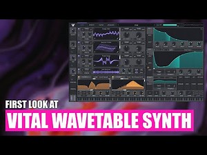 First look at Vital - Free Wavetable Synth
