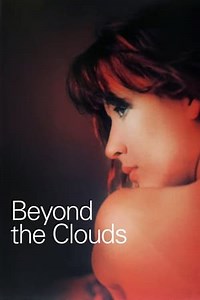 Beyond the Clouds (1995) - AZ Movies