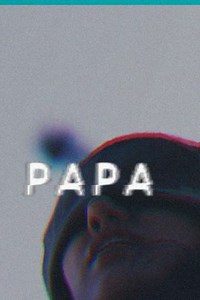 PAPA - Movie
