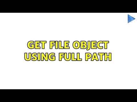 get file object using full path (2 Solutions!!)