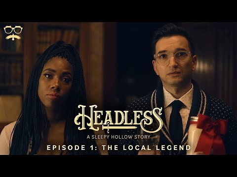 Headless: A Sleepy Hollow Story | Episode 1: The Local Legend