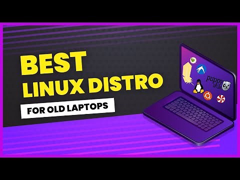 Best Linux Distros for Old Laptops