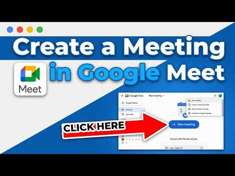 How to Create a Meeting in Google Meet (Easy Tutorial)