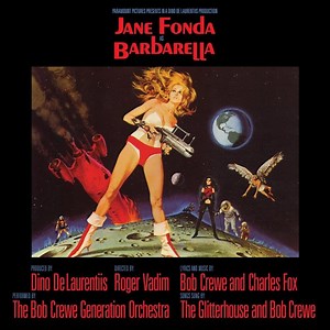 The Bob Crewe Generation (Ft. Glitterhouse) – Barbarella