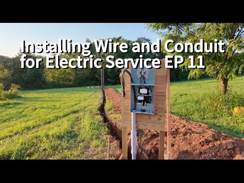 Installing Wire and Conduit for new Electric Service EP 11