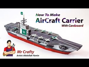 How To Make Cardboard Aircraft Carrier | DIY Cardboard Aircraft Carrier | Mr Crafty
