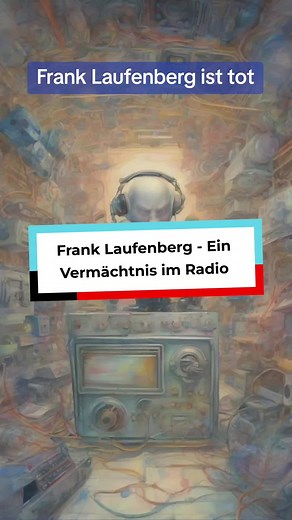 Der Tod von Frank Laufenberg: Ein Verlust für die Radiokultur