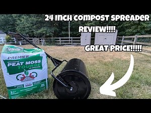Peat moss spreader 24 Inch compost spreader REVIEW!