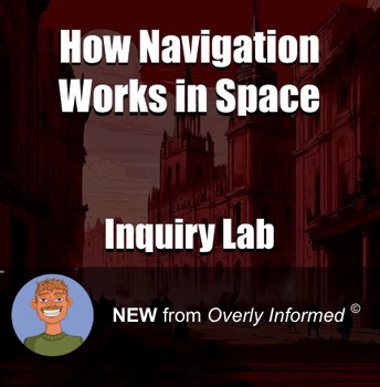 How Navigation Works in Space Inquiry-Based Lab