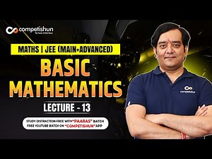 Basic Mathematics Part 13 IIT JEE