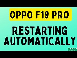 OPPO F19 Pro Restarting automatically How to Fix