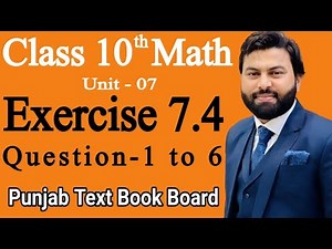 Class 10th Math Ch 7 Exercise 7.4 Question 1 to 6 -Mathematics 10th class - E.X 7.4 Q1-Q6 - PTBB