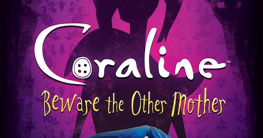 Coraline: Beware the Other Mother