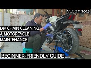 DIY CHAIN CLEANING & MOTORCYCLE MAINTENANCE | BEGINNER -FRIENDLY GUIDE | VLOG 11 2025