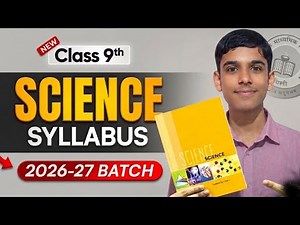 📚 Class 9 Science Syllabus 2026-27 🔥 | Full Chapter List Explained | New NCERT