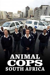 Animal Cops: South Africa (2008) - TV Show