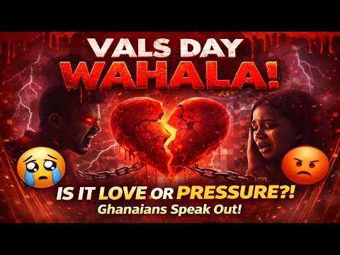 VALS DAY WAHALA - GHANAIANS DROP BOMB SHELL VIEWS ABOUT MEANING OF VALS DAY