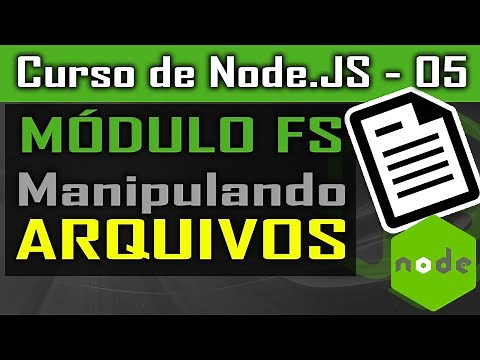 Módulo FS para manipular arquivos em Node #P1 [NodeJS] - Curso de Node - Aula 05