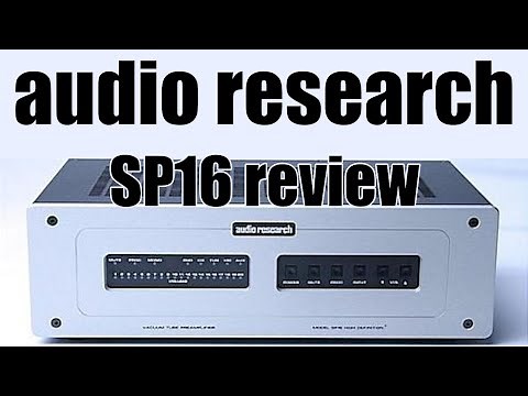 AUDIO RESEARCH SP16 Tube Preamp Review