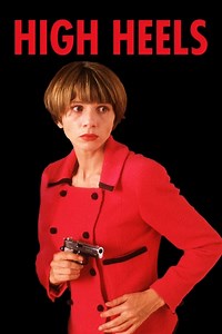 Stream High Heels (1991): Find it on Netflix, Prime Video, Hulu & more