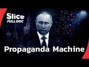 Putin’s Propaganda Machine: Inside Russia’s Information War | FULL DOCUMENTARY