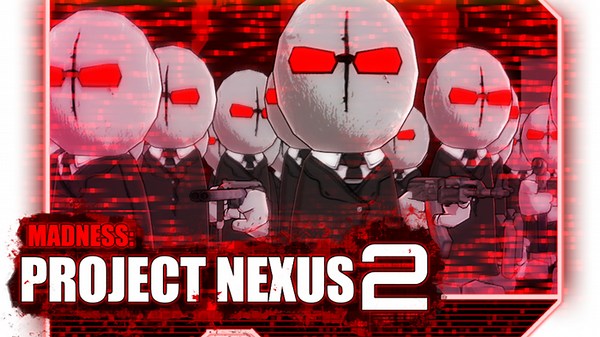 Madness: Project Nexus 2