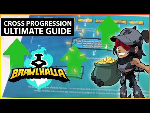 Ultimate Cross Progression & Account Guide - Brawlhalla