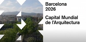 Capital Mundial de l’Arquitectura | Ajuntament de Barcelona