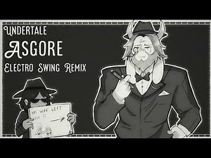Undertale - Asgore [Electro Swing Remix]