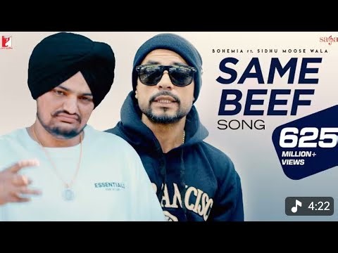 Same BeefSingers/Lyrics: BOHEMIA, Sidhu Moose WalaMusic: