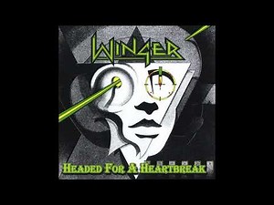 Winger - Headed For A Heartbreak (Winger 1988) (HQ)