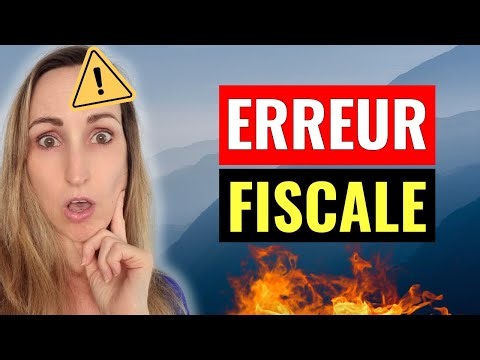 ⚠️ATTENTION! 11 Erreurs qui Ruineront votre Changement de Résidence Fiscale (Payer moins d'impôts)