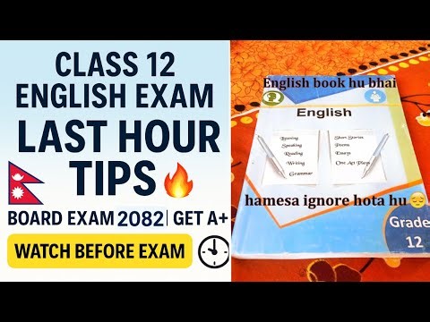 Class 12 English Exam Preparation 2082 | Last Hour Revision & Tips for A+ Marks | One-Shot Guide