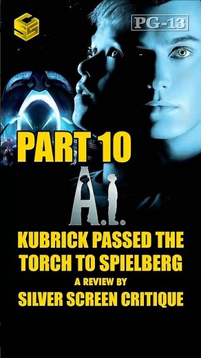 A.I. Artificial Intelligence (2001) - SSC Presents From Stanley Kubrick to Steven Spielberg Part 10