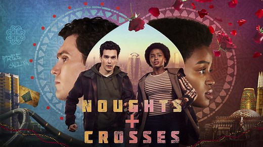 Everything You Need To Know Ahead of Noughts + Crosses Series 2