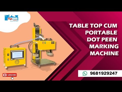 The ULTIMATE 2-in-1 Table Top Cum Portable Dot Peen Marking Machine by TL Pathak Group