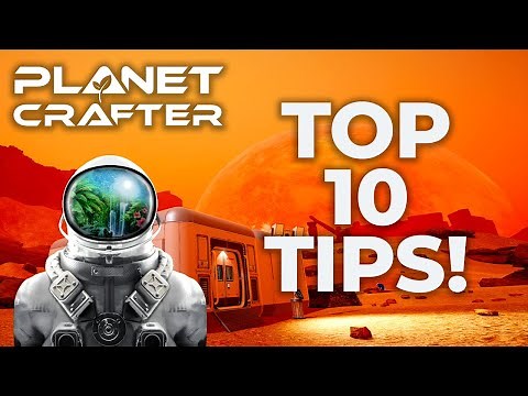 Tips you need to know when playing Planet Crafter: Beginner's Guide