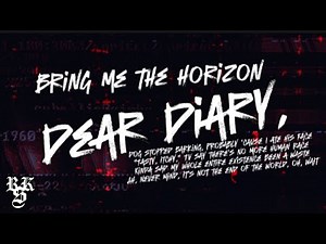 Bring Me The Horizon - Dear Diary, (Lyrics Video)
