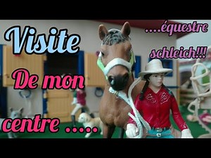 Visite de mon centre équestre schleich!😍