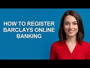 How to Register Barclays Online Banking - AshleyHowTo