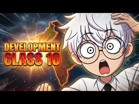 Development class 10 economics full chapter (Animation) | Class 10 economics chapter 1 One shot