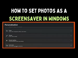How To Set Photos As A Screensaver in Windows 11