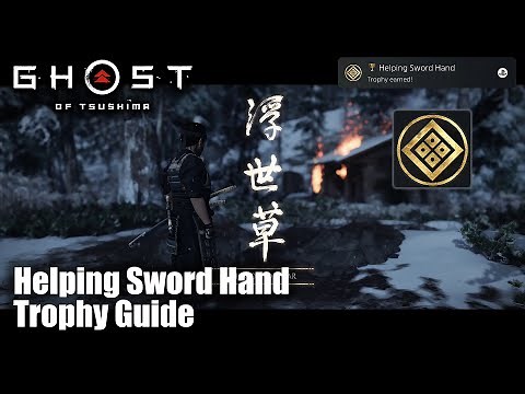 Ghost of Tsushima - Helping Sword Hand Trophy Guide (Complete all 61 Tales of Tsushima.)