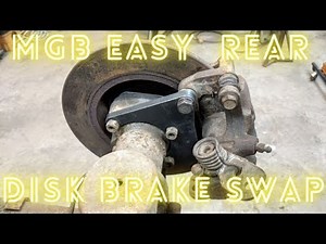 Make Your Mgb Stop On A Dime With This Easy Rear Disk Brake Conversion! #mgb #k24z3 #restomod