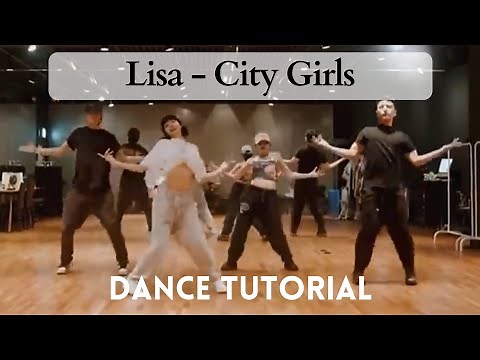 [Lisa (BLACKPINK) - City Girls] Dance Tutorial Mirrored Slow (60%, 80%, 100%)