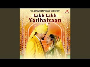 Lakh Lakh Vadhaiyaan