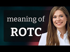 Rotc • meaning of ROTC