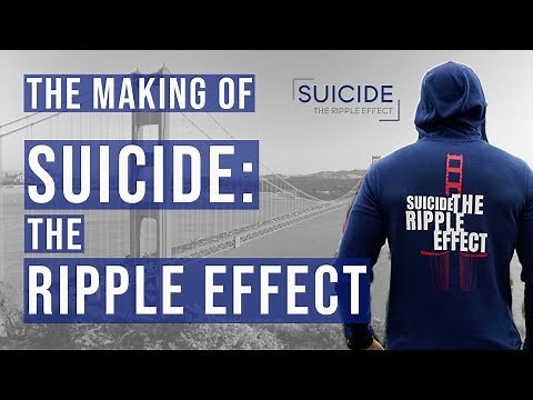 A Documentary About The Documentary: Suicide the Ripple Effect
