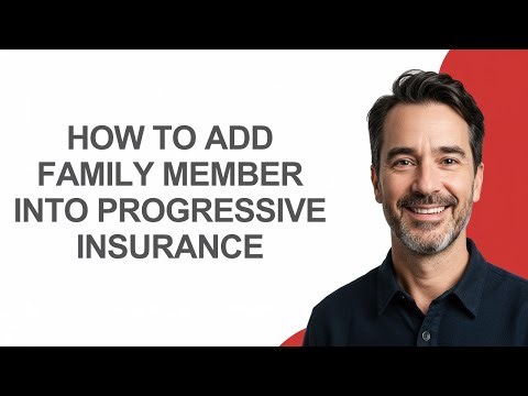 How to Add Family Member Into Progressive Insurance - KevinHowTo